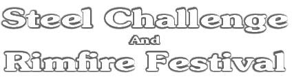 Steel Challenge
And
Rimfire Festival